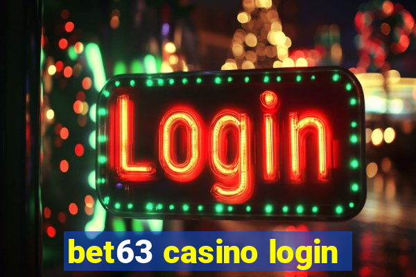 bet63 casino login